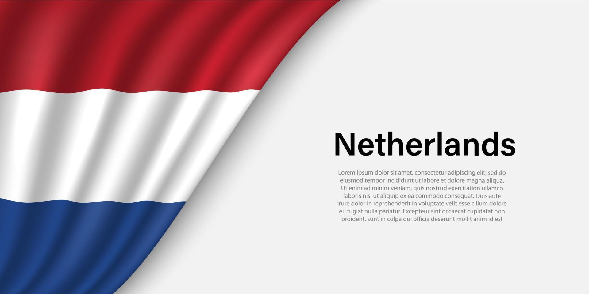 Wave flag of Netherlands on white background. vector