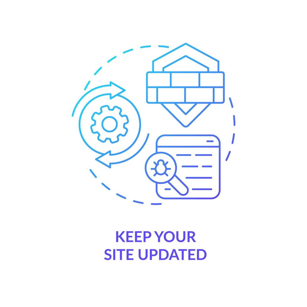 Keep your site updated blue gradient concept icon. Hacker attacks prevention. Protect from scam. Cybersecurity abstract idea thin line illustration. Isolated outline drawing vector