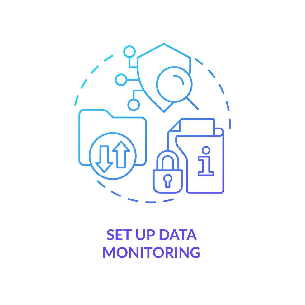 Set up data monitoring blue gradient concept icon. Check interaction with vulnerable files. Business security abstract idea thin line illustration. Isolated outline drawing vector