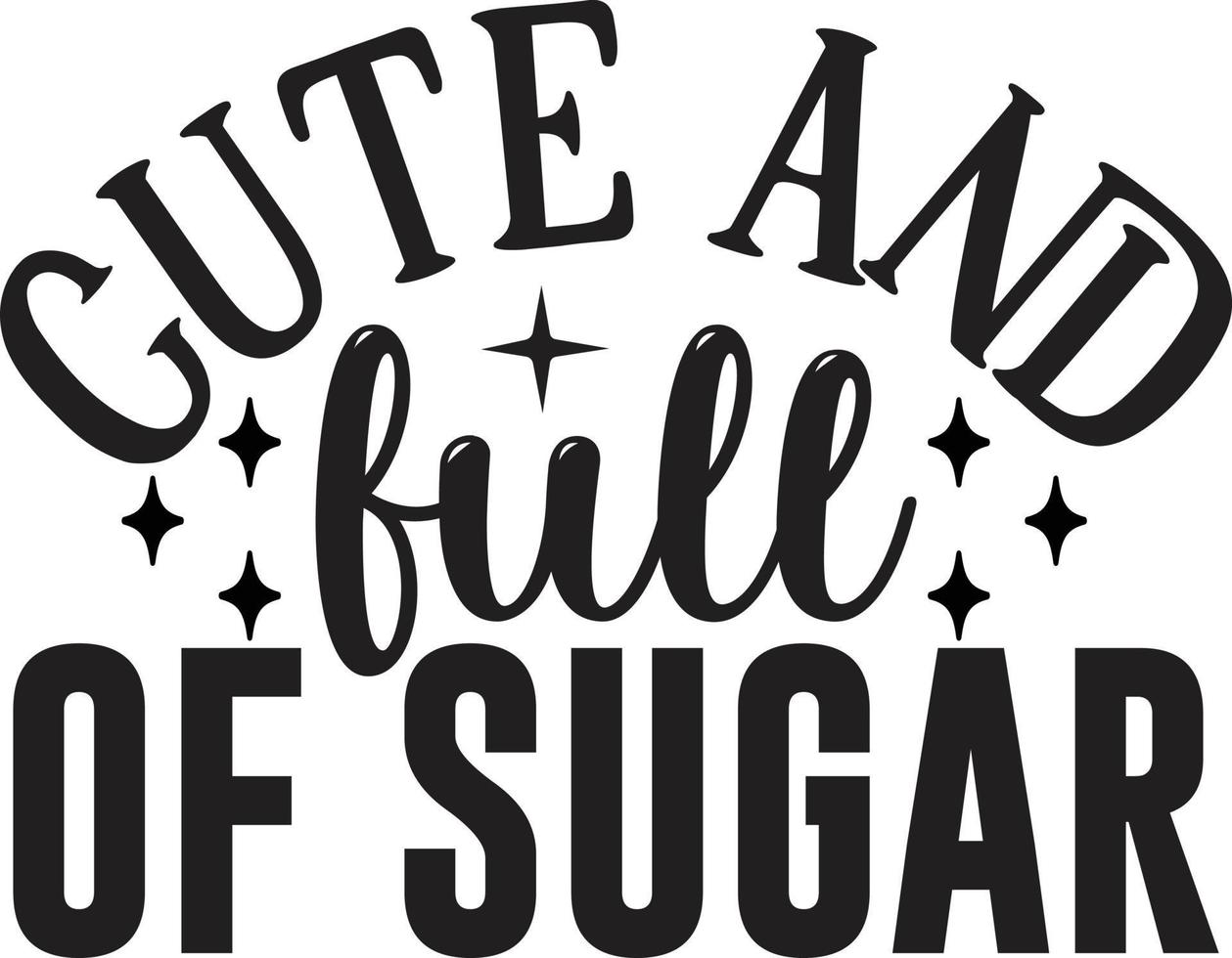 cute and full of sugar vector