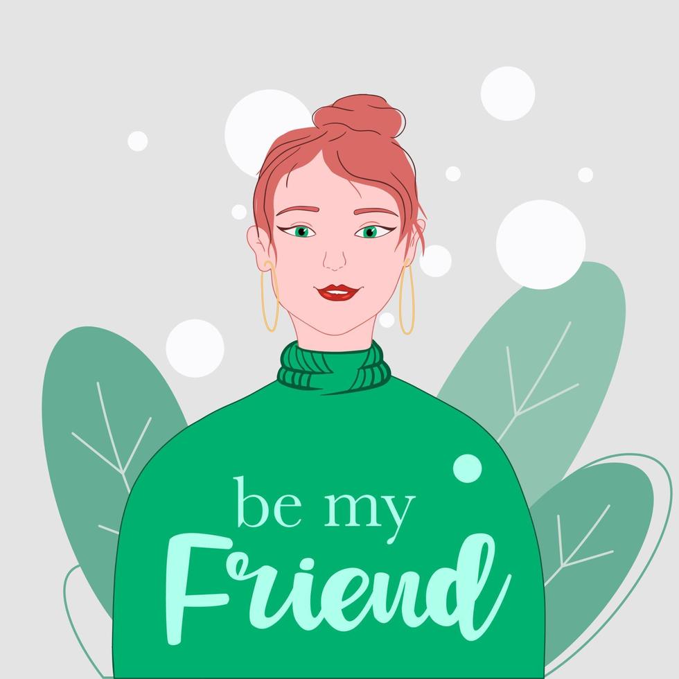 Vector hand drawn template with woman and leaves. Be my friend. Girl in sweater