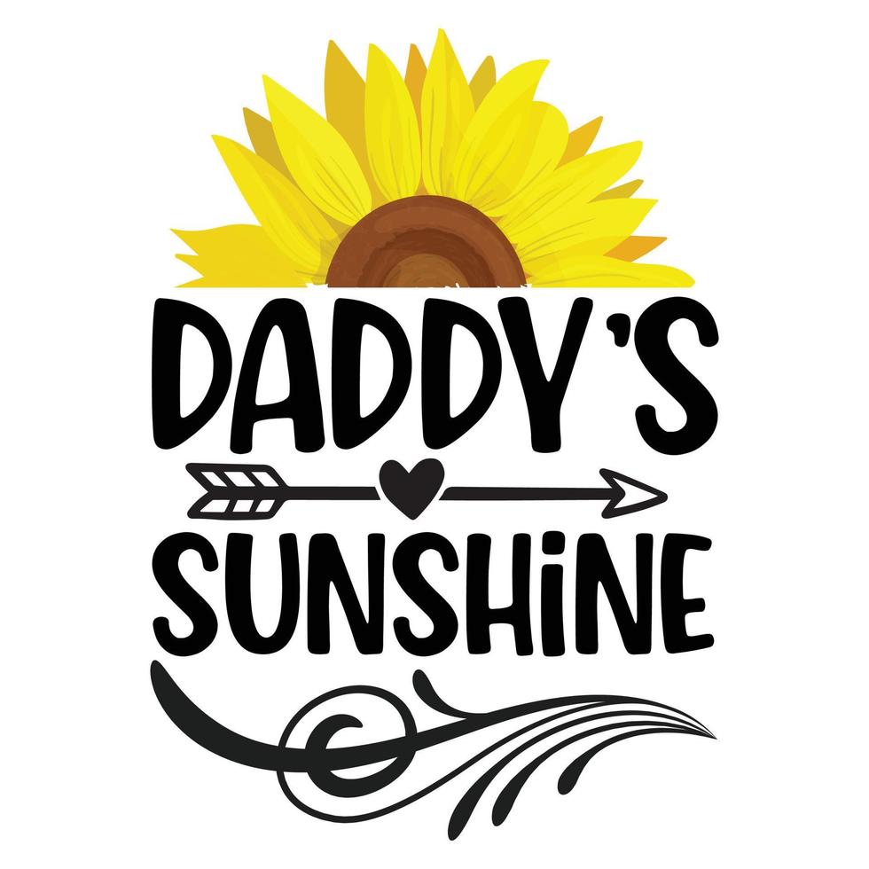 Daddy sunshine sunflower vector