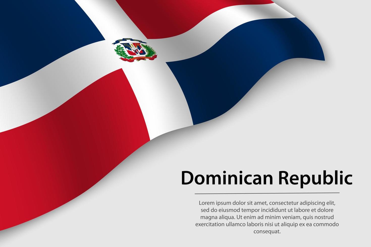 Wave flag of Dominican Republic on white background. Banner or r vector