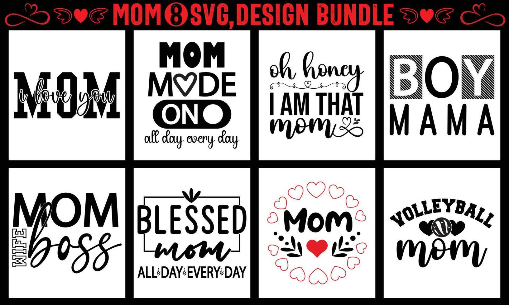 Mom cut file Bundle, Mother's day SVG, Mom SVG Cut File Women's cut file quotes, Mothers day Cut Files for Cutting Machines like Cricut and Silhouette vector