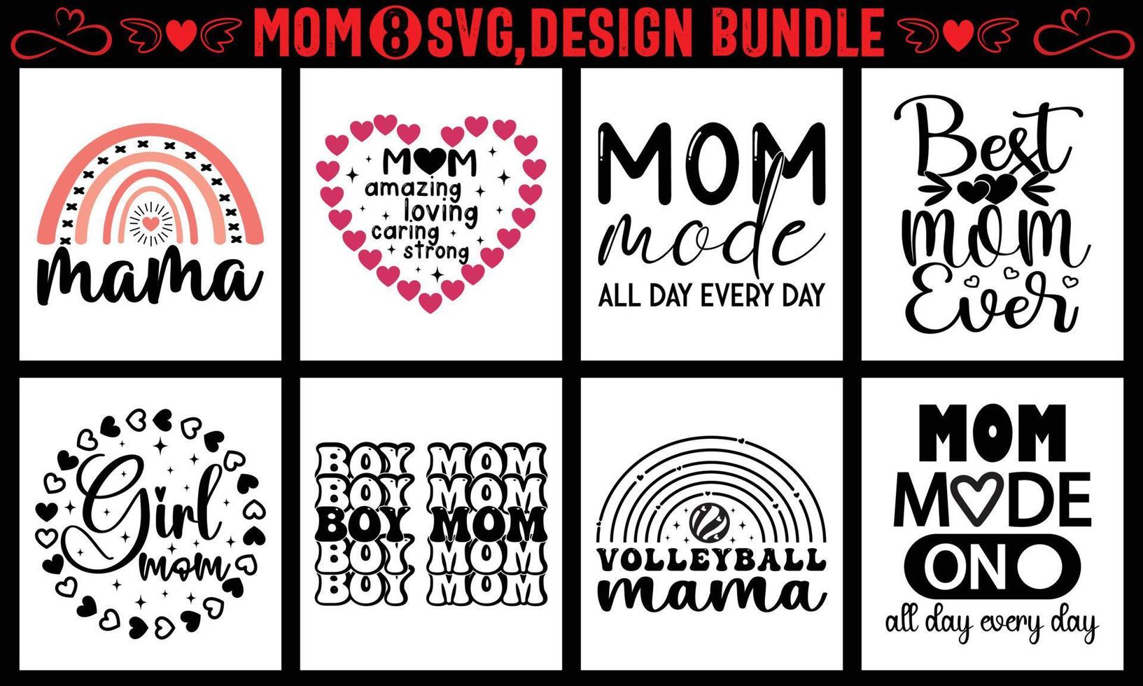 Mom cut file Bundle, Mother's day SVG, Mom SVG Cut File Women's cut file quotes, Mothers day Cut Files for Cutting Machines like Cricut and Silhouette vector