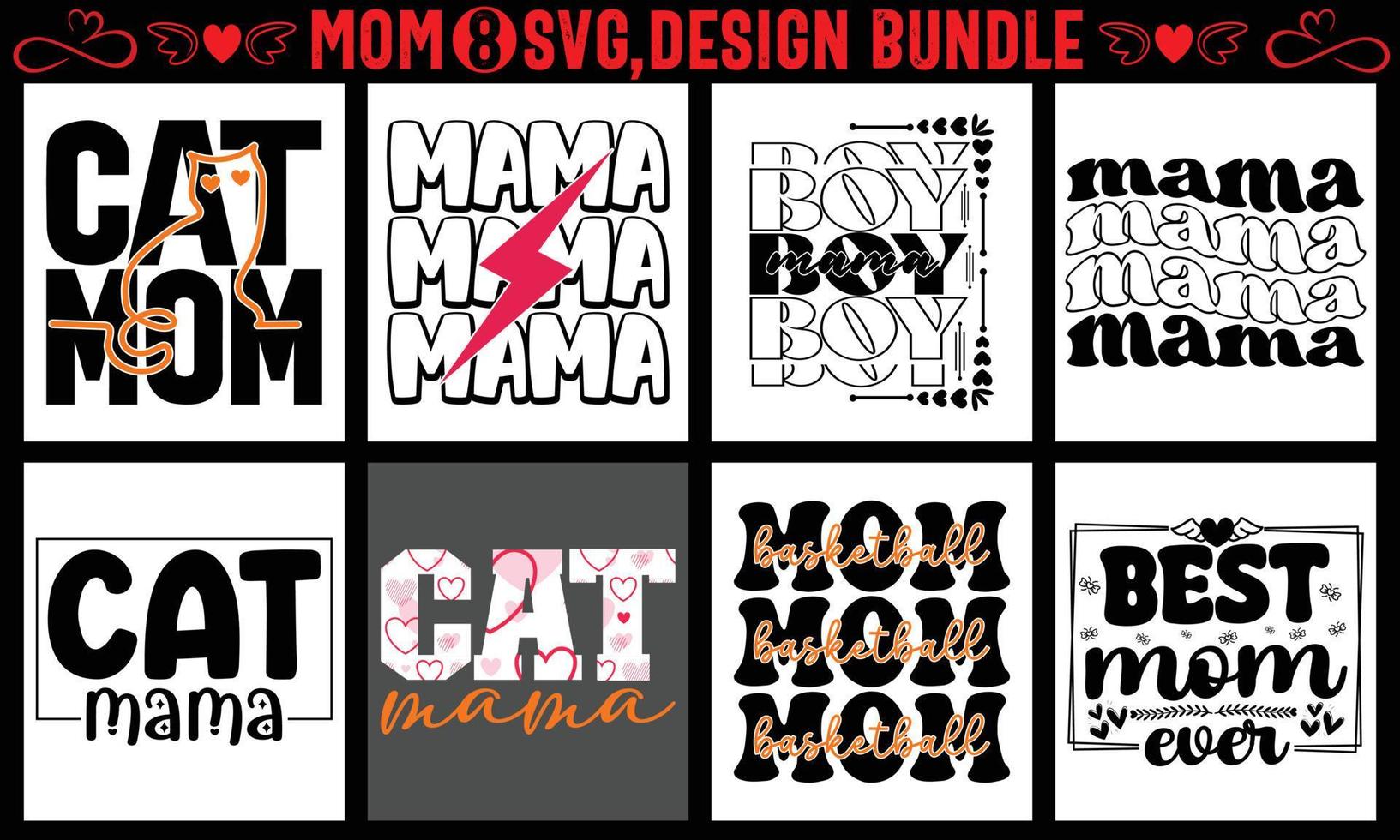 Mom cut file Bundle, Mother's day SVG, Mom SVG Cut File Women's cut file quotes, Mothers day Cut Files for Cutting Machines like Cricut and Silhouette vector