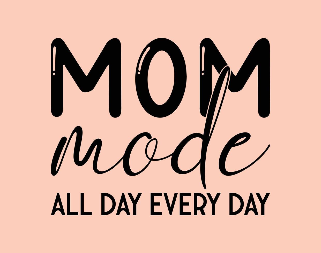 Mom T-Shirt and Apparel Design. Mom SVG Cut File, Mother's Day Hand-Drawn Lettering Phrase, Isolated Typography, Trendy Illustration for Prints on Posters and Cards. vector