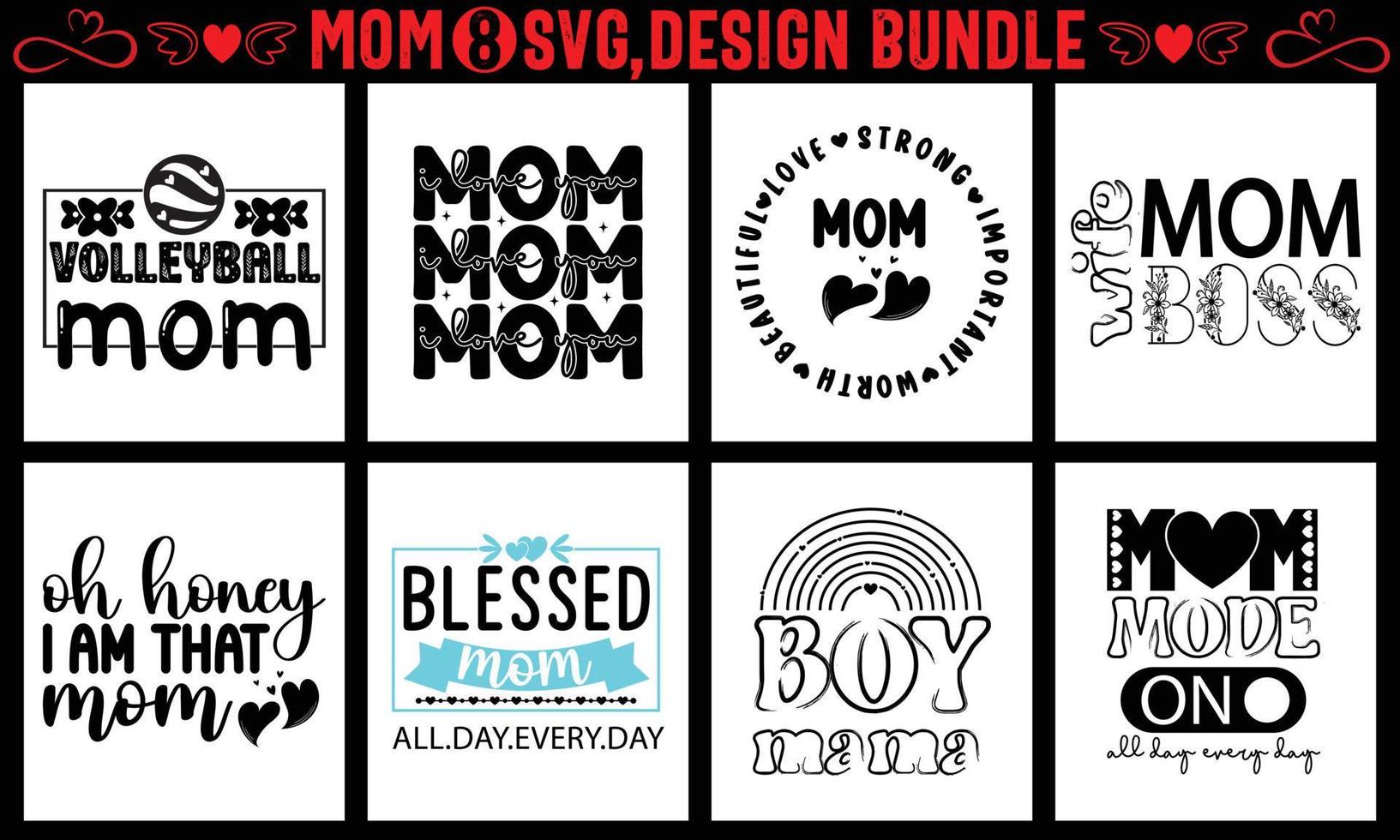 Mom cut file Bundle, Mother's day SVG, Mom SVG Cut File Women's cut file quotes, Mothers day Cut Files for Cutting Machines like Cricut and Silhouette vector