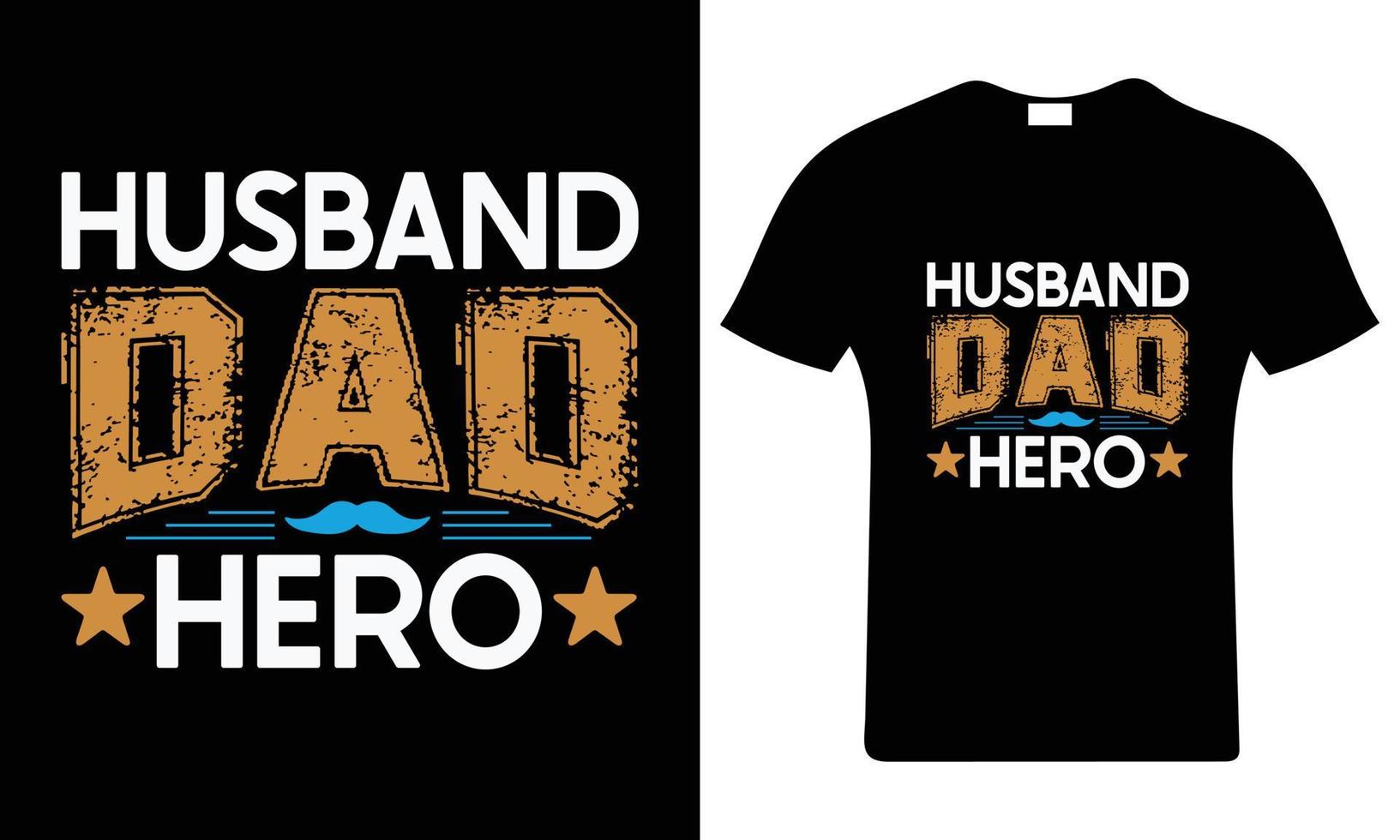 Handsome daddy. Father's day t-shirt design. Dad t shirt vector. vector