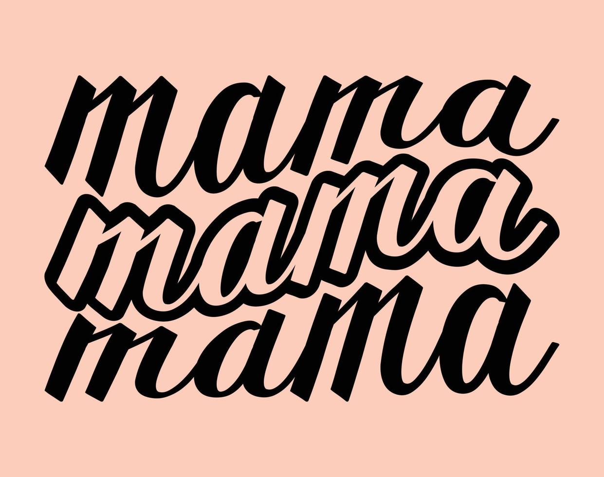 Mama, Typography T-shirt Vector Art for Mother's Day, mom, mama, SVG, typography t shirt design