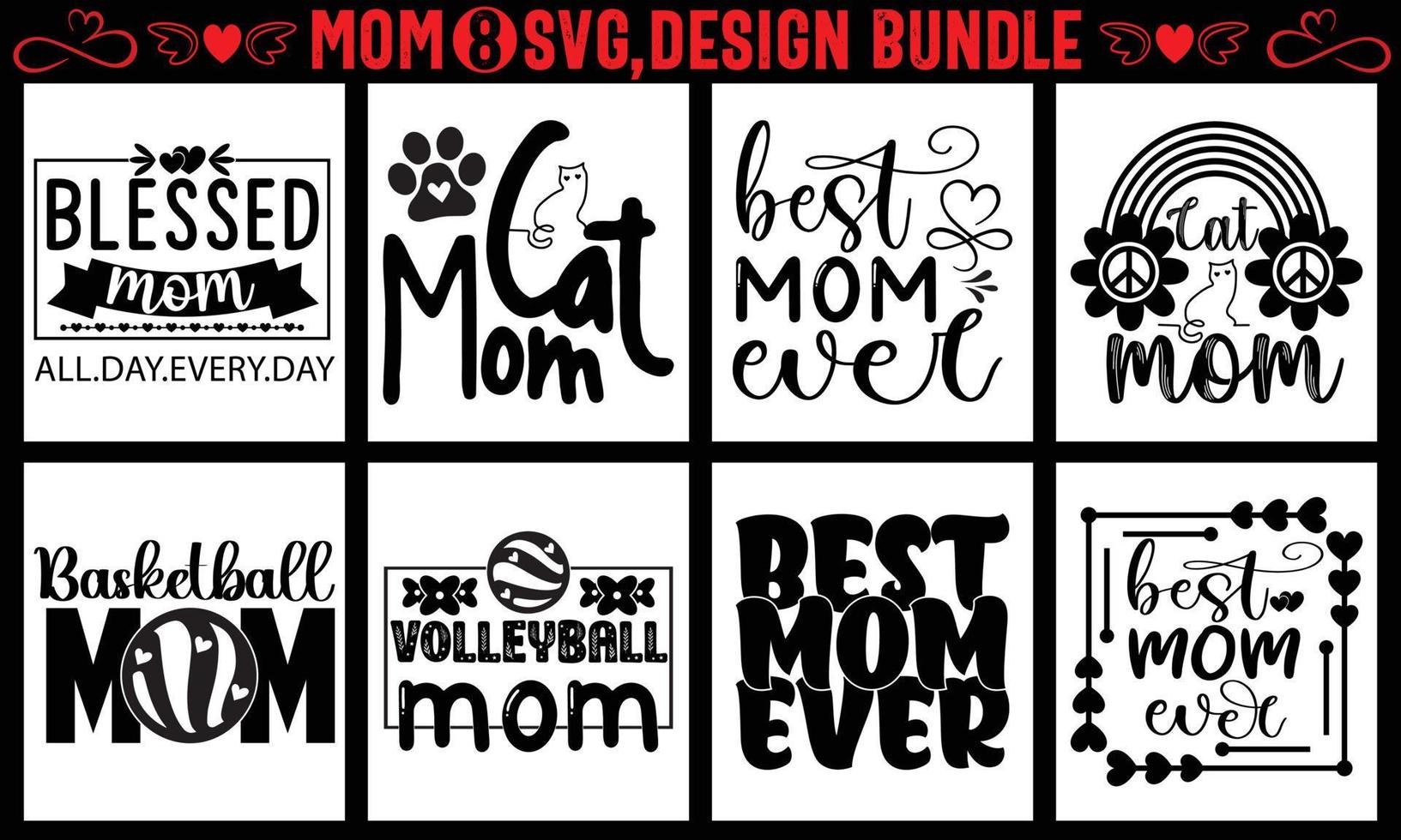 Mom cut file Bundle, Mother's day SVG, Mom SVG Cut File Women's cut file quotes, Mothers day Cut Files for Cutting Machines like Cricut and Silhouette vector