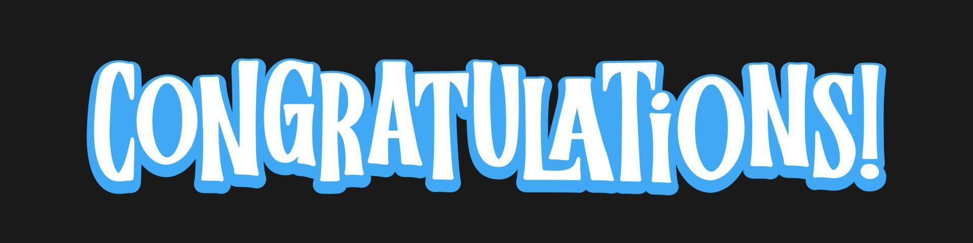 Congratulations lettering design. Fun and joyful typography design. Congrats message banner. vector