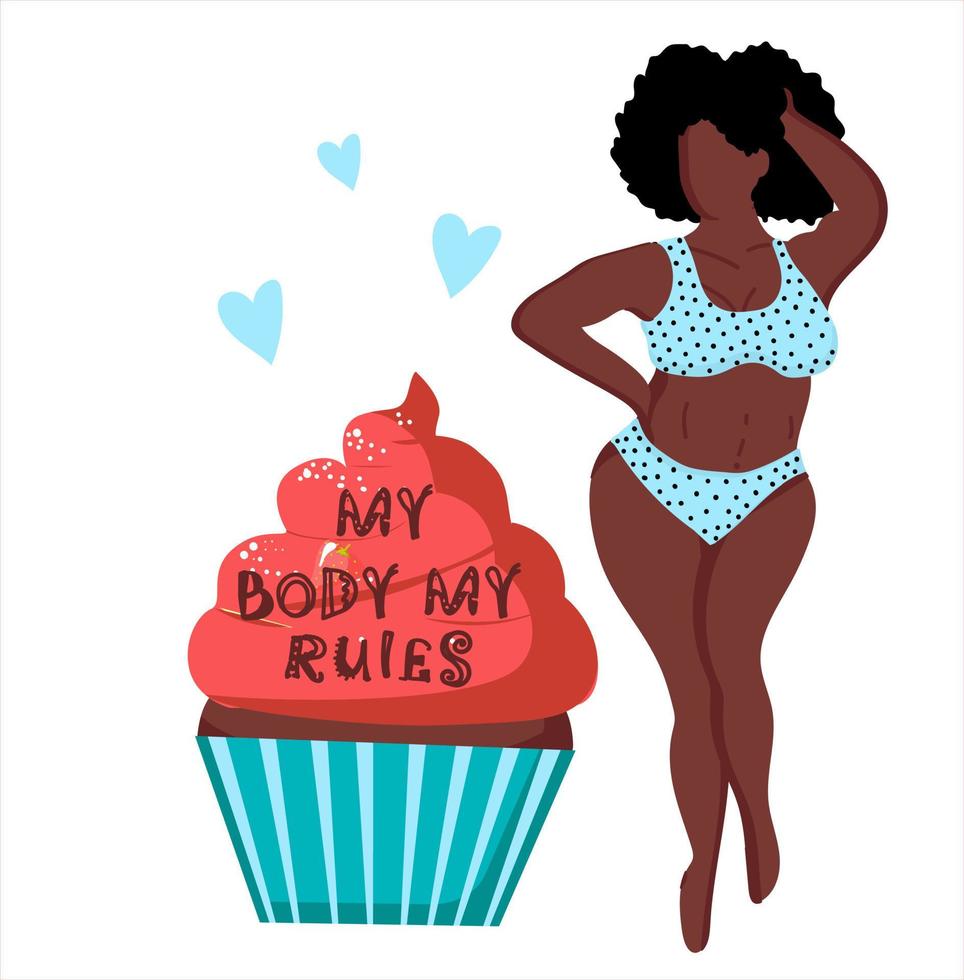 My body is my rule. Bodypositive concept. Woman with plus size. Black girl. Excess weight. Cupcake vector