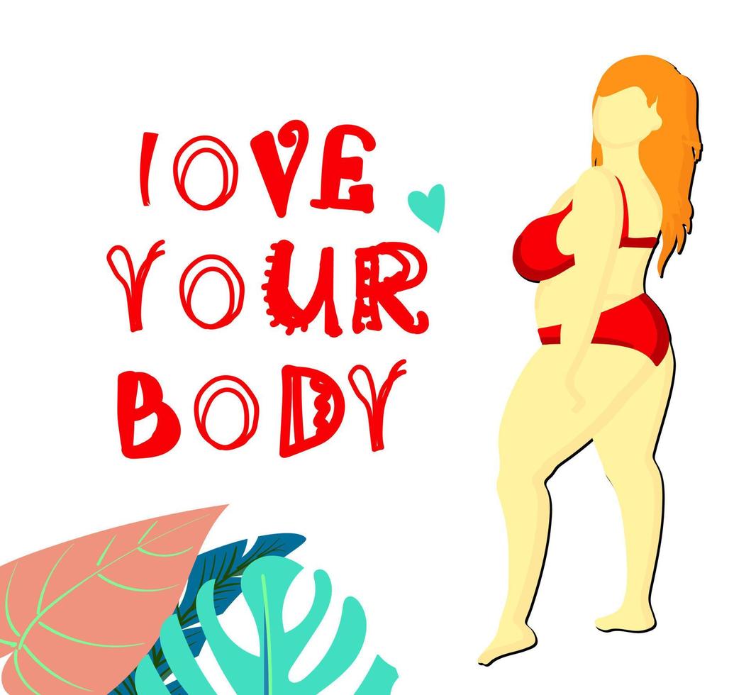 Healthy body. Body positive. Greeting card with text love your body. Red-haired woman in a swimsuit. Overweight is a problem. Bikini and tropical leaves. vector
