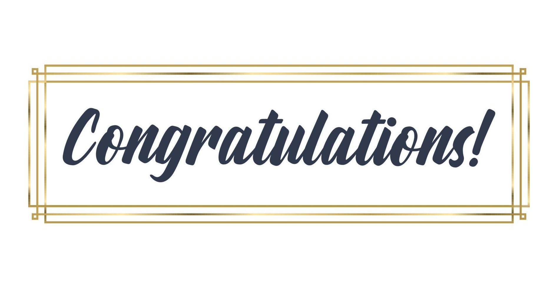 Congratulations lettering message with elegant golden frame. Congrats calligraphic quote. Hand drawn style calligraphy phrase. vector