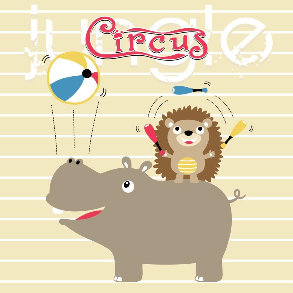funny hippo with hedgehog in circus show, vector cartoon illustration