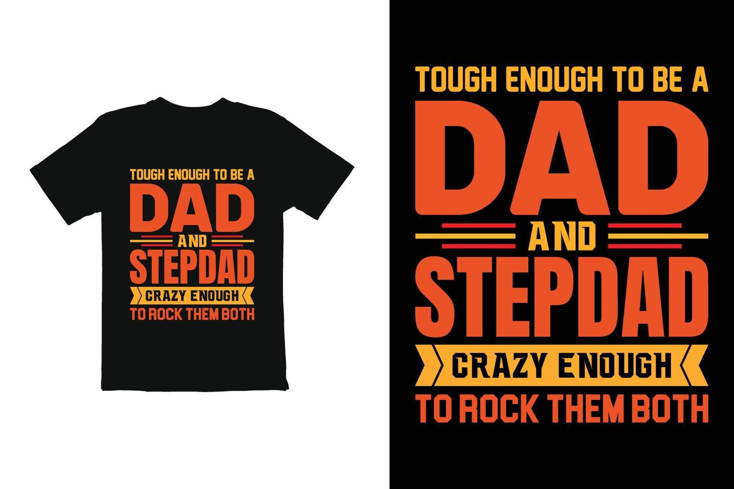 Fathers day t shirt design. Fathers day t shirt design vector print ready file