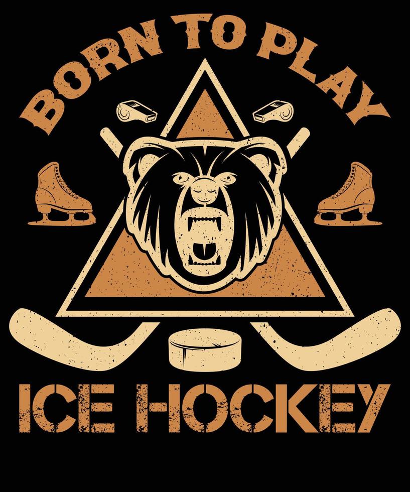 nacido a jugar hielo hockey camiseta diseño. vector