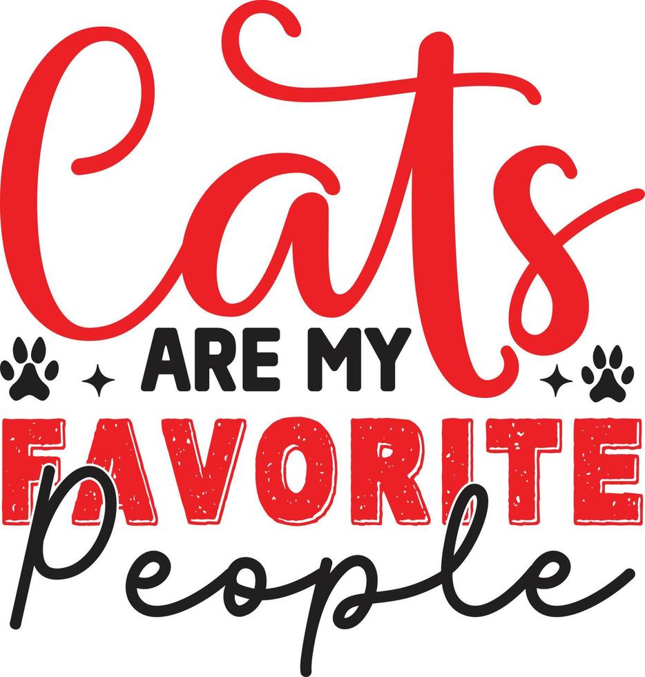 cats are my favorite people vector
