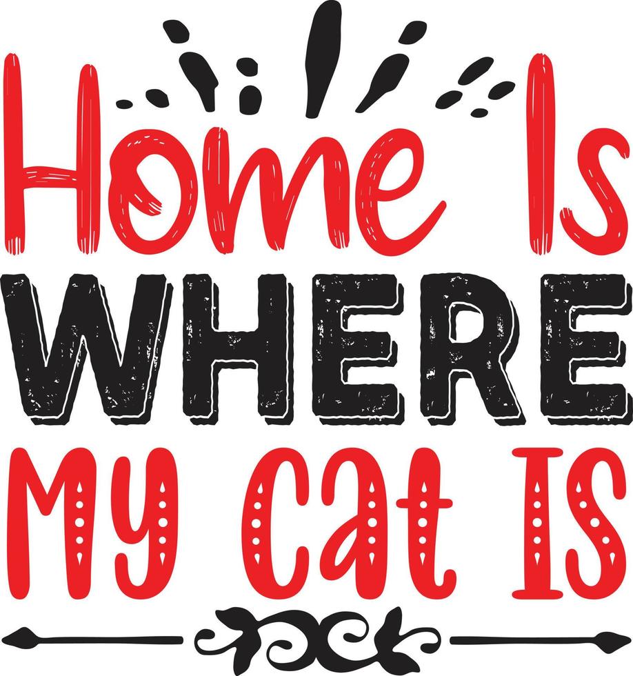 home is where my cat is vector