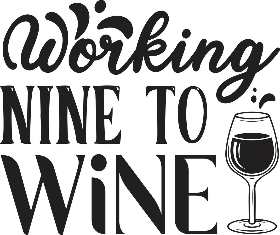 working nine to wine vector