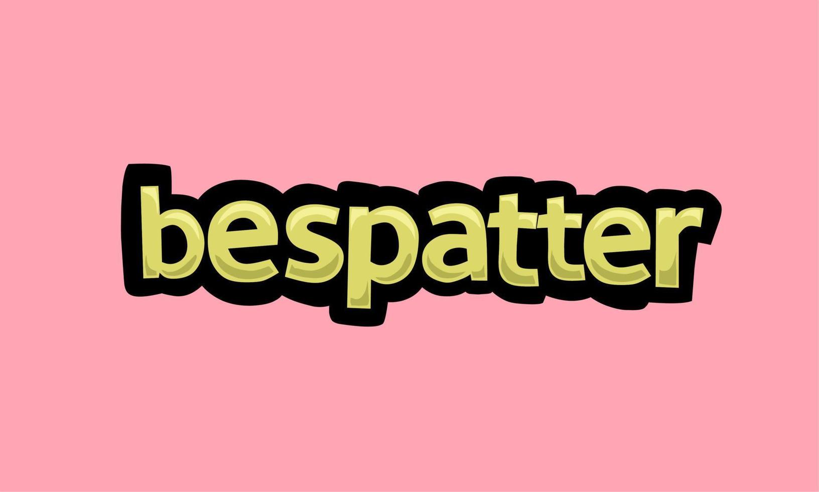 bespatter writing vector design on a pink background