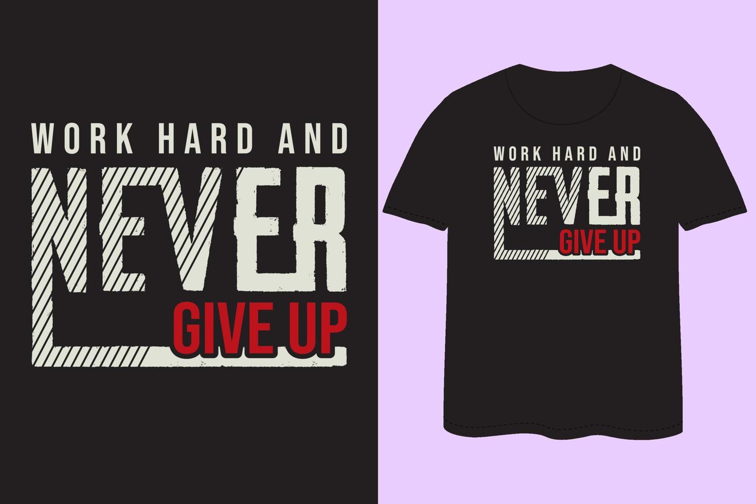 Never give up motivational t shirt design 2023 vector