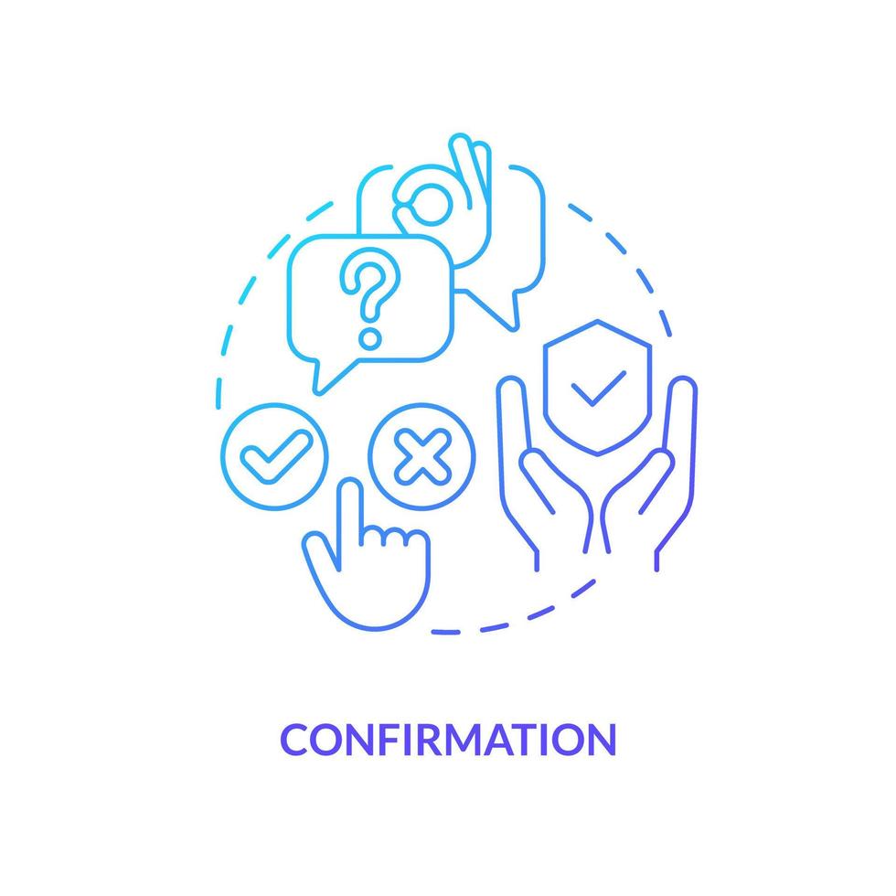 Confirmation blue gradient concept icon. App usability. Dialog UX. User experience design rule abstract idea thin line illustration. Isolated outline drawing vector