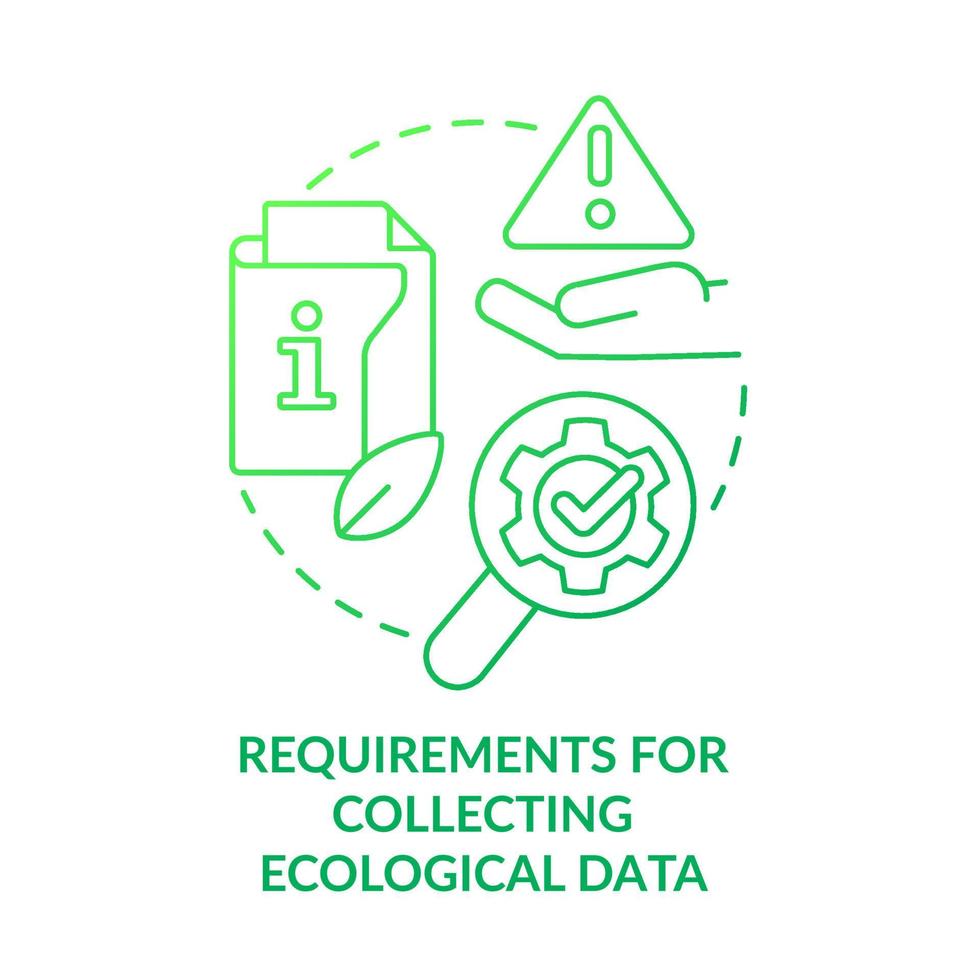 Requirements for collecting ecological data green gradient concept icon. Ecological information. Environmental abstract idea thin line illustration. Isolated outline drawing vector
