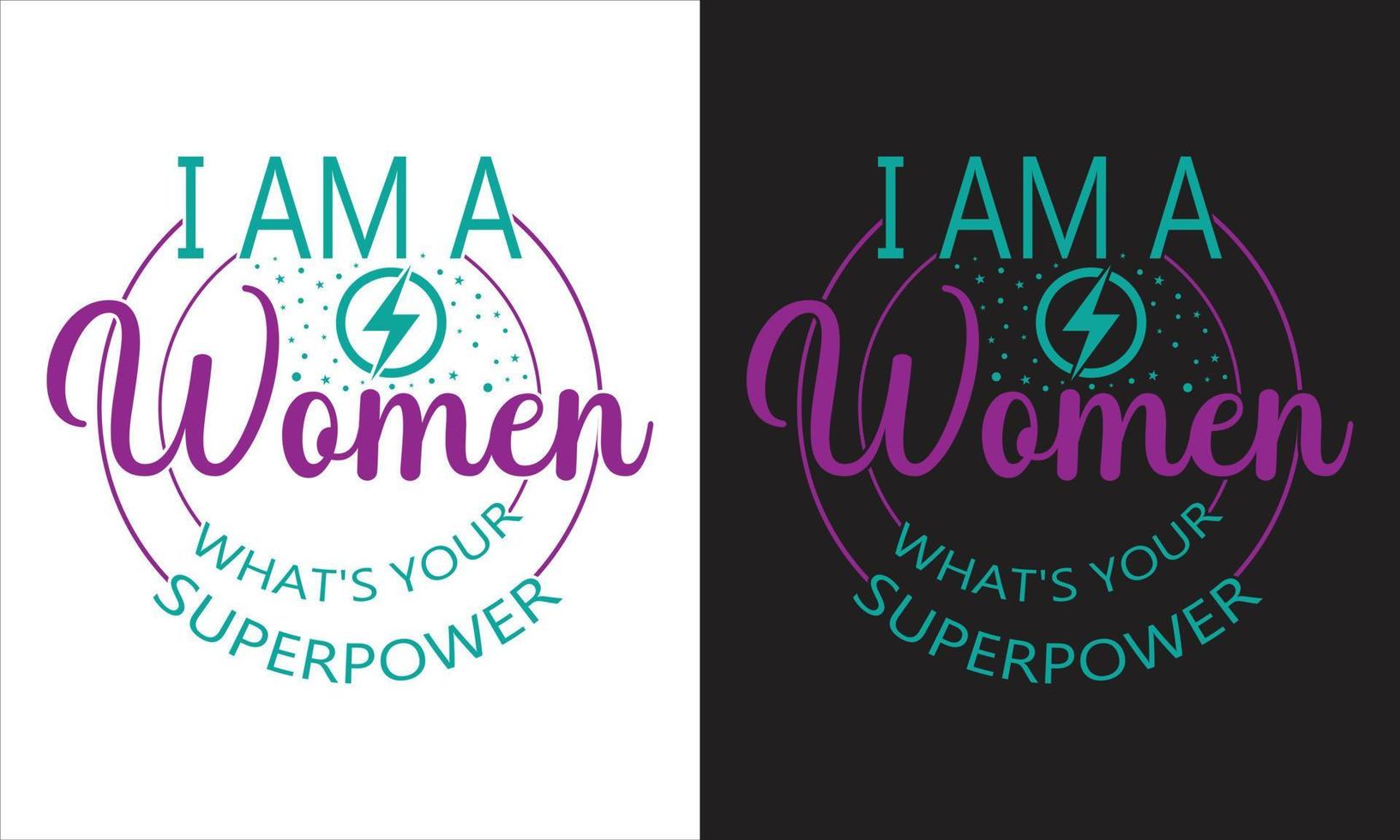 Happy women's day t-shirt design, women's day t-shirt,women's day design,8 march women's day design,women's world,I am a women design, International women's day t-shirt design. vector