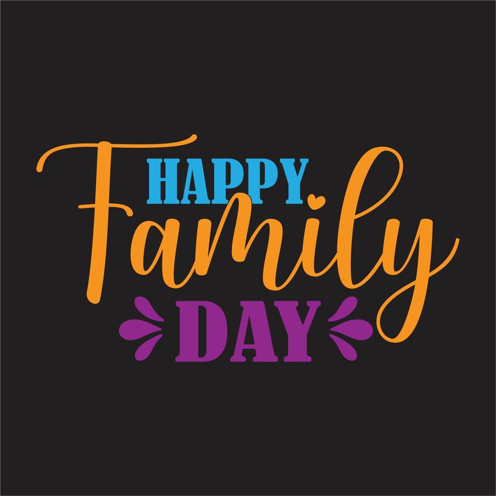 Happy Family Day, Family Day design, Family Day Gift, Gift For Lover, Family Gift, Gift For Parents, Happy Family, Family Day Invitations. vector