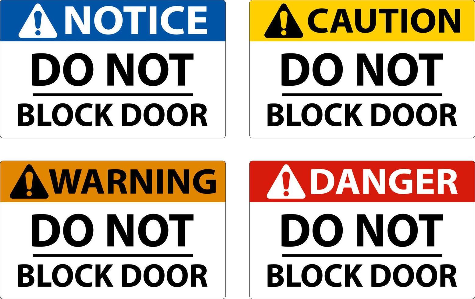 Notice Do Not Block Door Sign On White Background vector