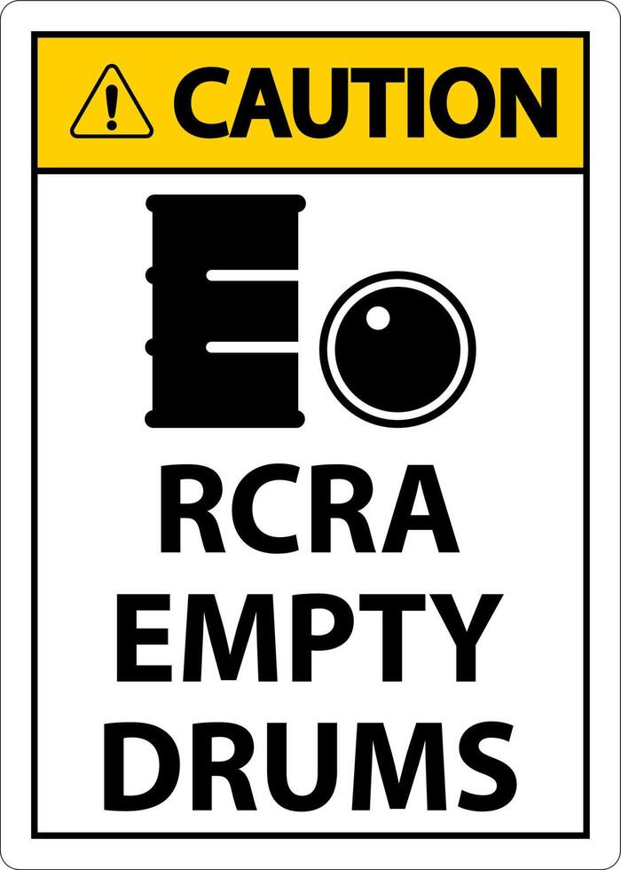 Caution Sign RCRA Empty Drums On White Background vector