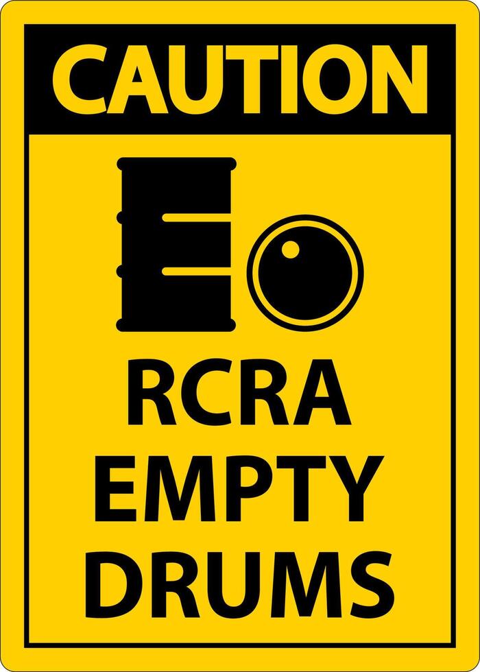 Caution Sign RCRA Empty Drums On White Background vector