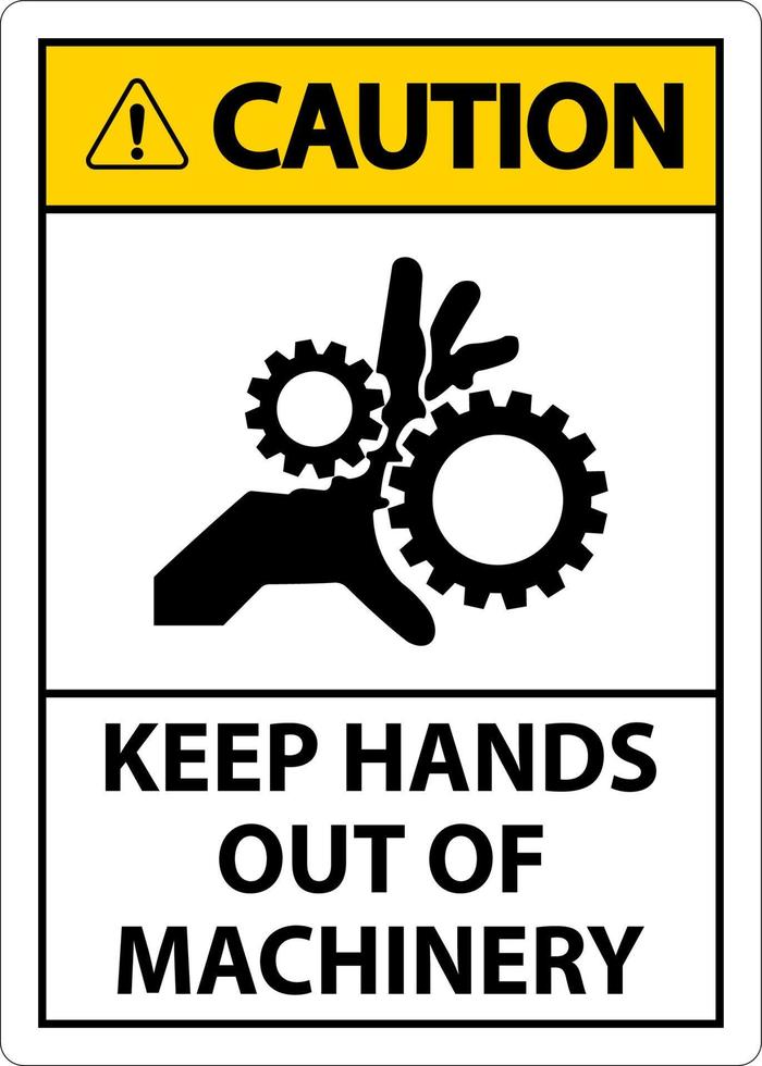 precaución firmar mantener manos fuera de maquinaria vector