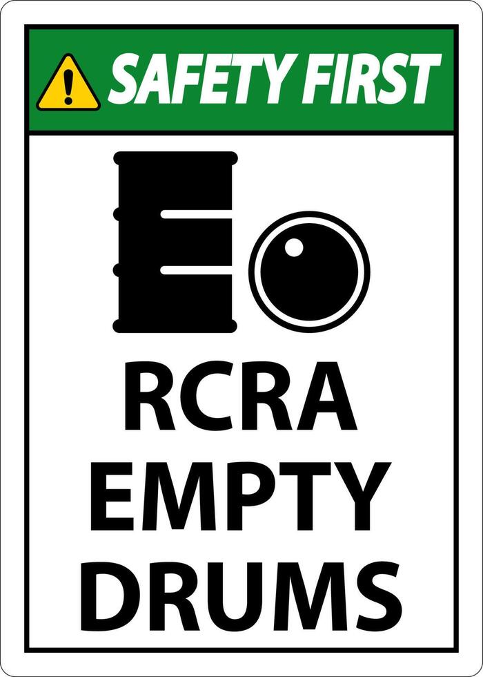 Safety First Sign RCRA Empty Drums On White Background vector