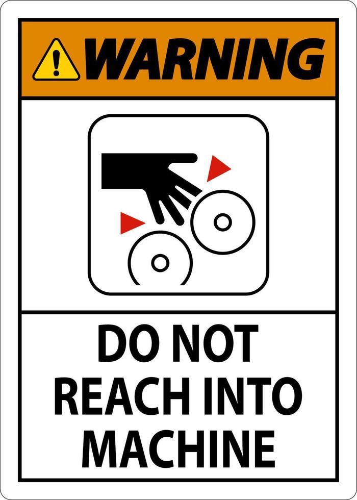 Warning Sign Do Not Reach Into Machine vector