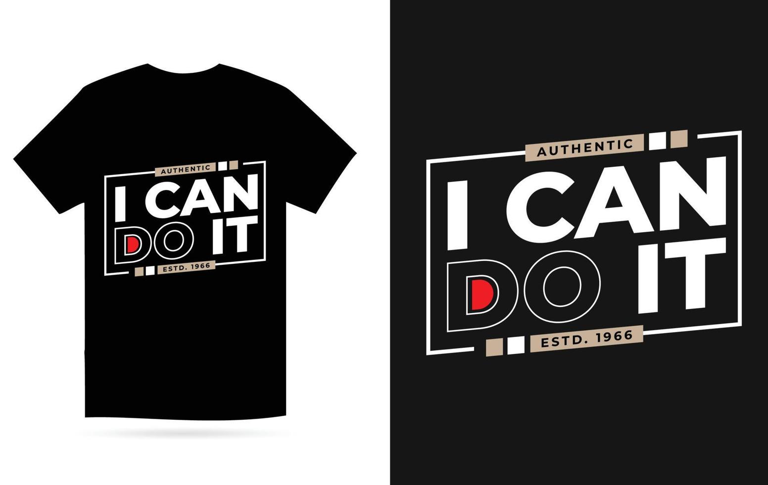 I can do it t shirt design modern t shirt typography t shirt design vector