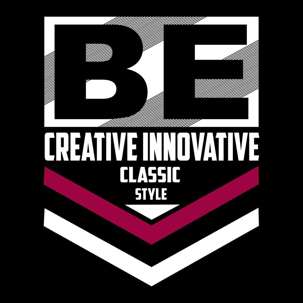 be creative slogan text vector design