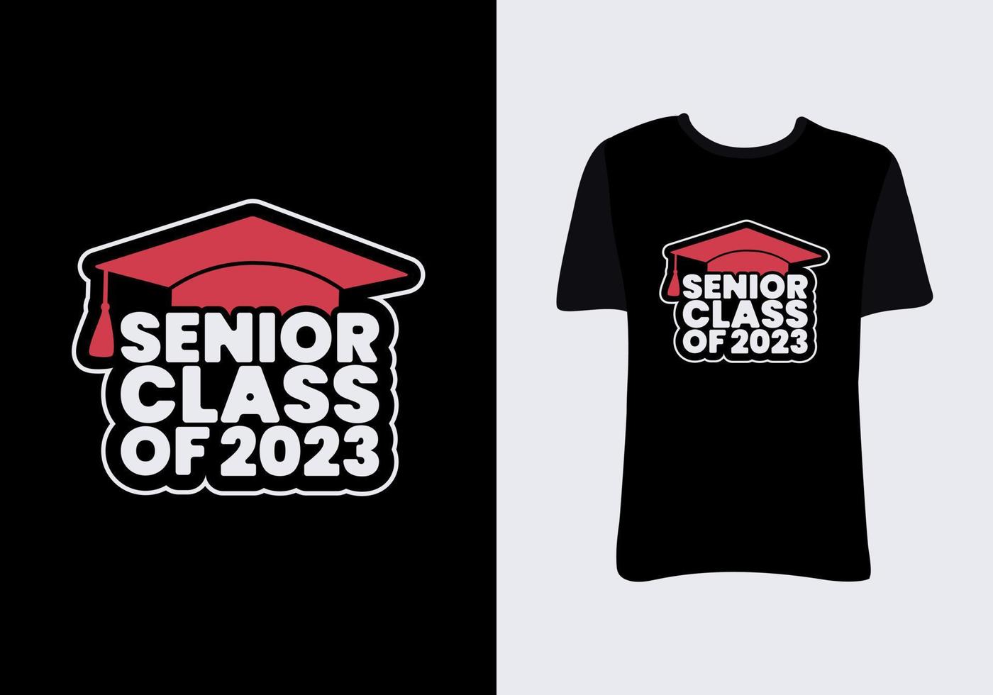Senior Class of 2023 T-shirt Graduation Shirts vector
