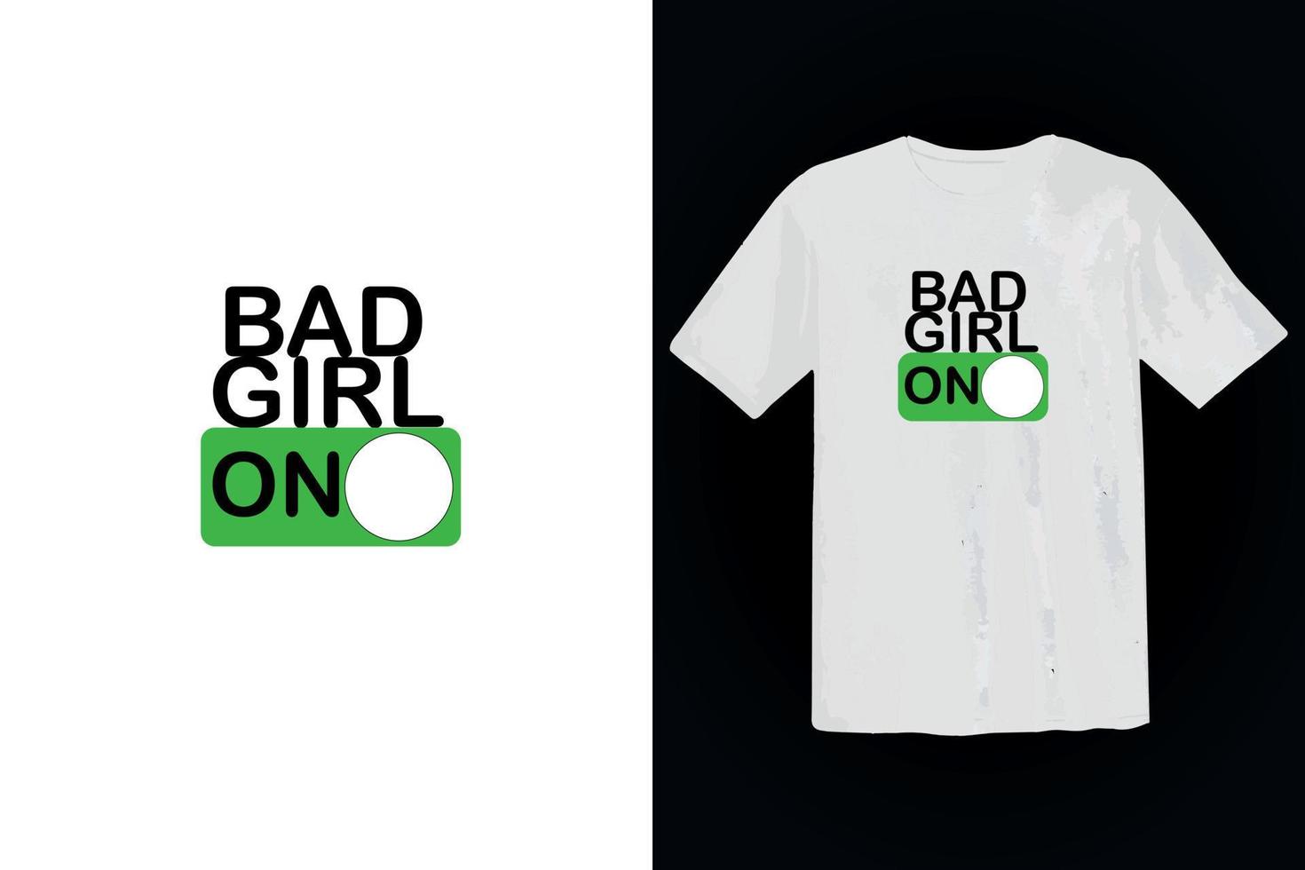 bad girl typography t shirt design template vector mockup illustration