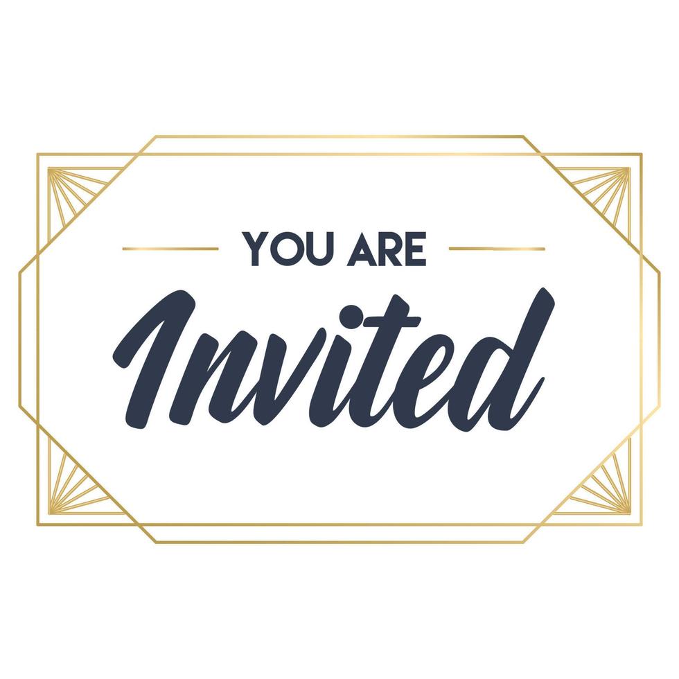 You're invited. Calligraphy text with elegant golden frame. Hand drawn style vector lettering. Design for greeting cards, and invitations.