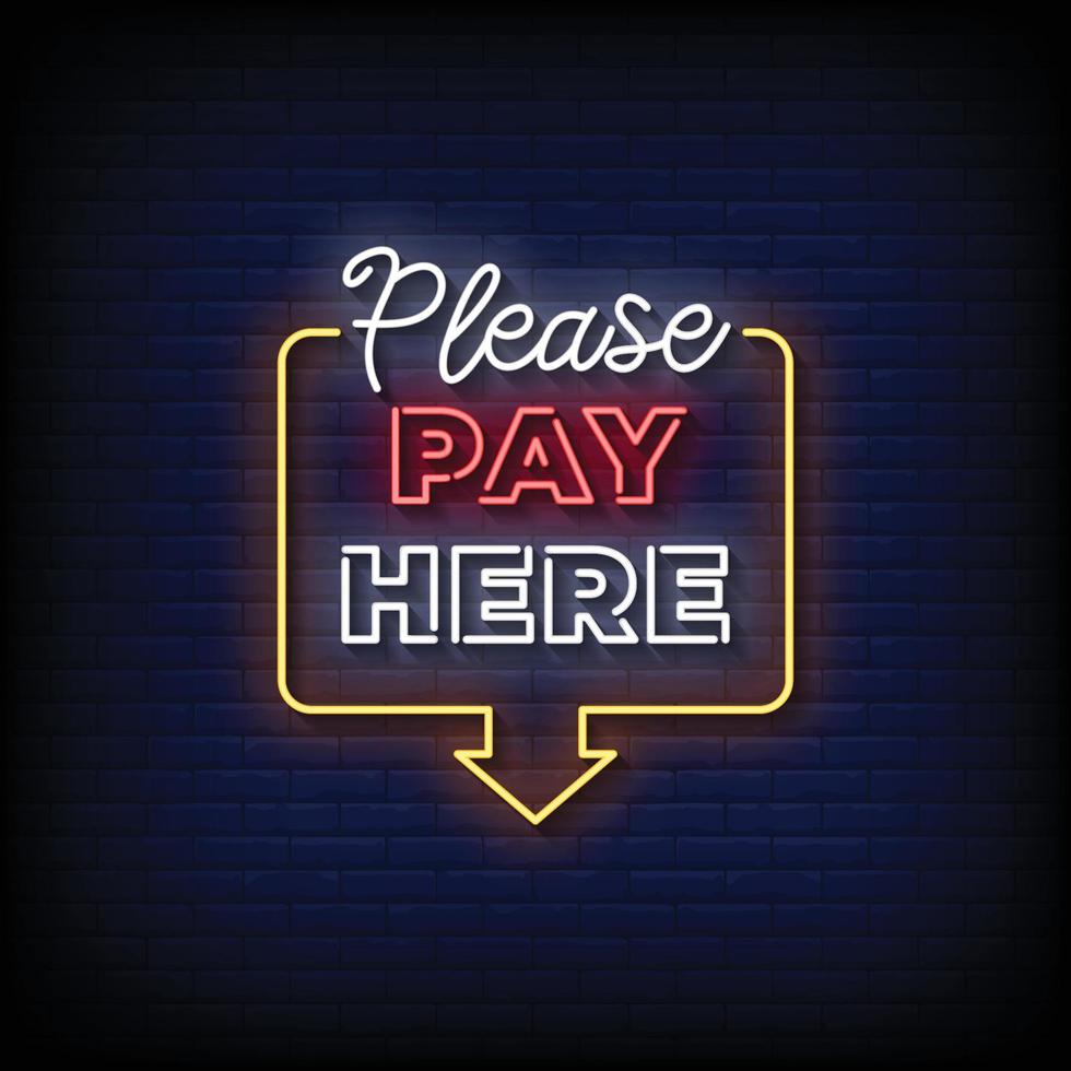 Neon Sign pay here with brick wall background vector