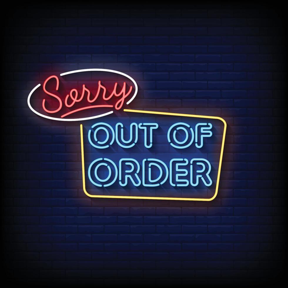 Neon Sign sorry out of order with brick wall background vector
