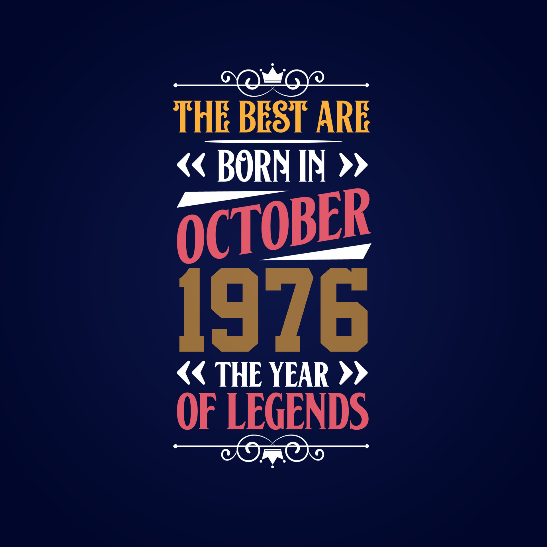 Best Are Born In October 1976 Born In October 1976 The Legend Birthday best-are-born-in-october-1976-born-in-october-1976-the-legend-birthday