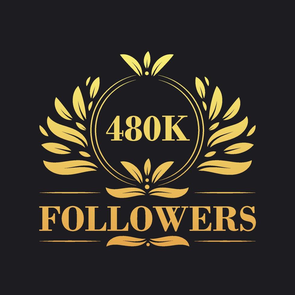 480K Followers celebration design. Luxurious 480K Followers logo for social media followers vector