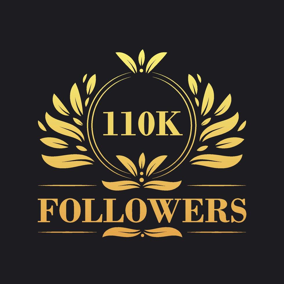 110K Followers celebration design. Luxurious 110K Followers logo for social media followers vector