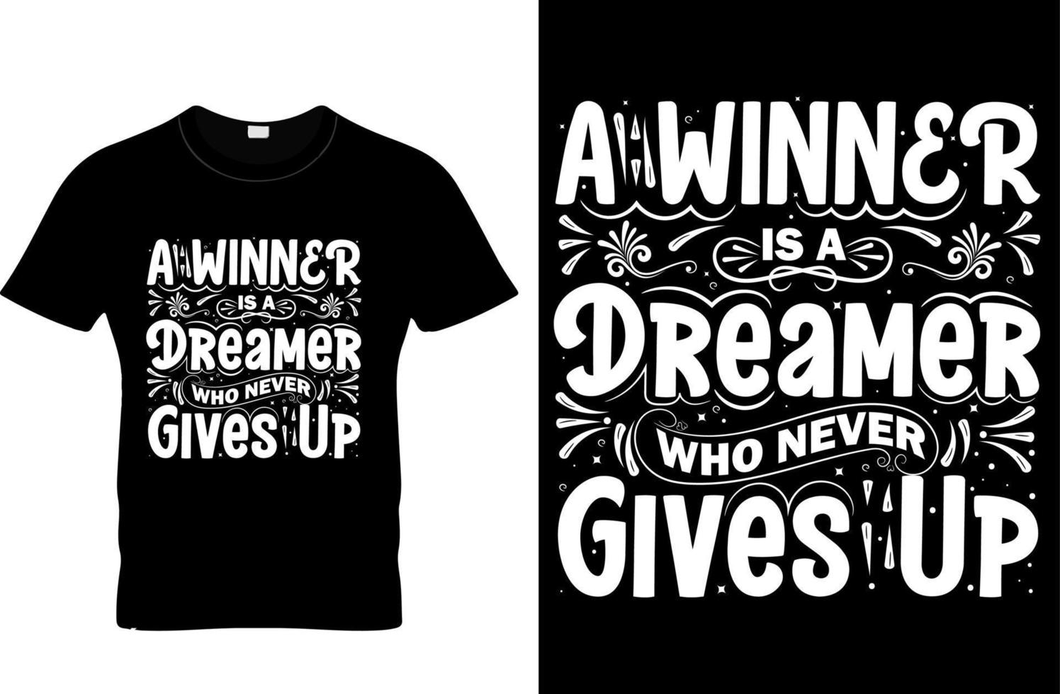 A winner is a dreamer who never gives up vector typography