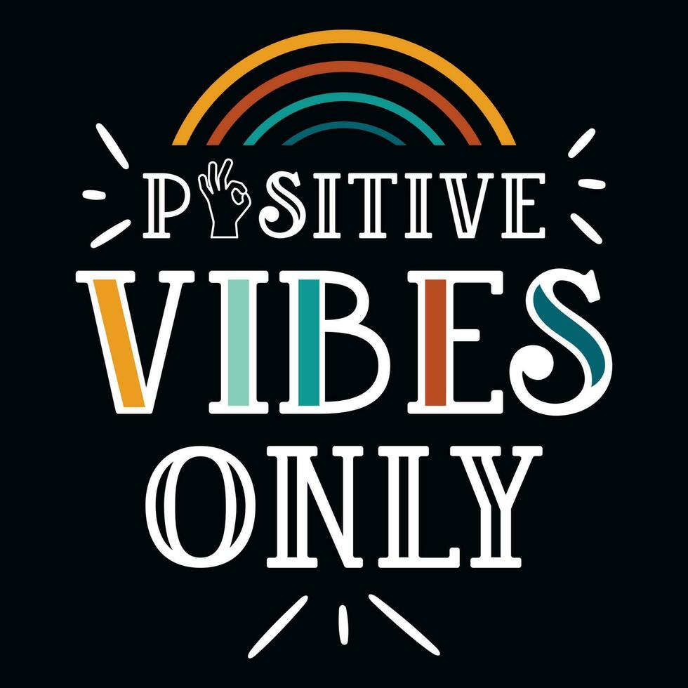 Positive vibes only summer tshirt design vector