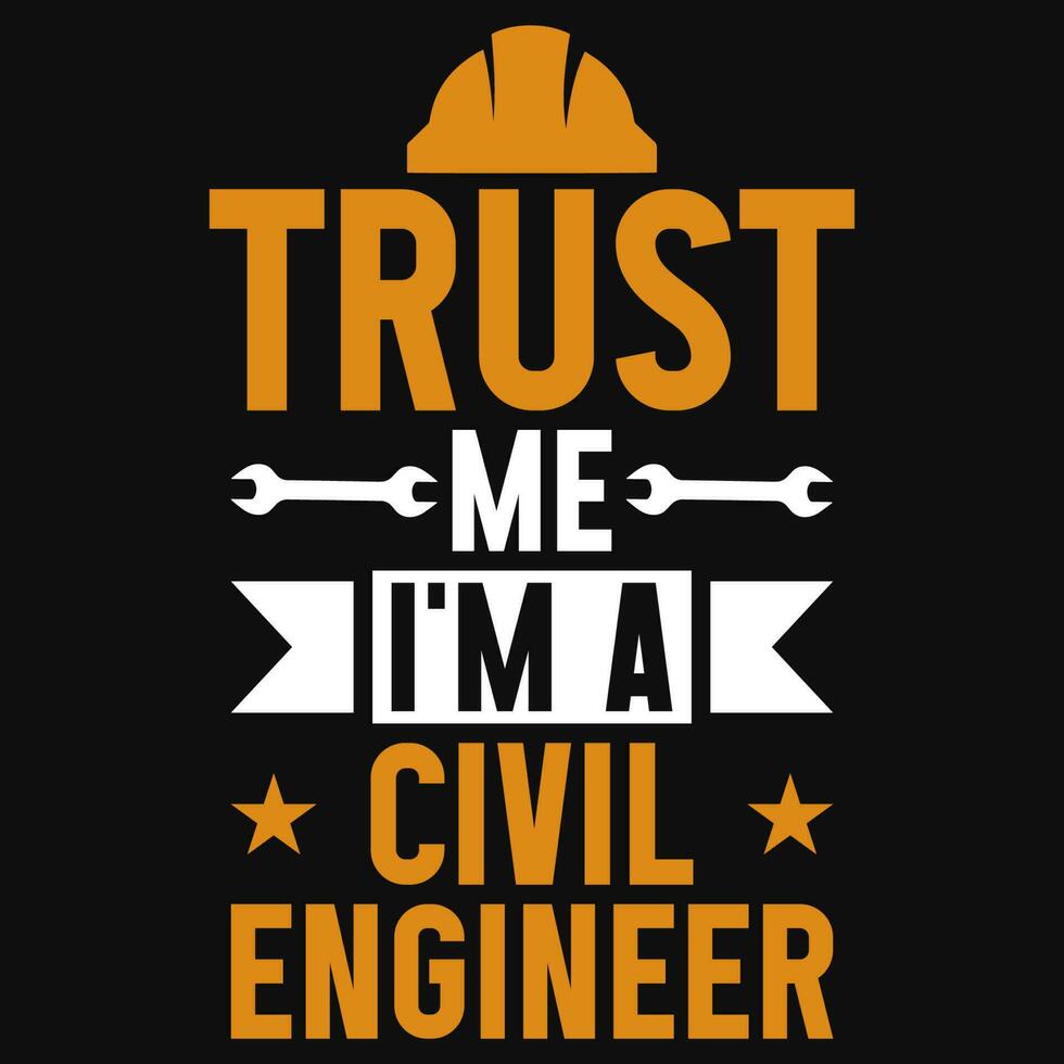 confiar yo soy un civil ingenieros tipografía camiseta diseño vector